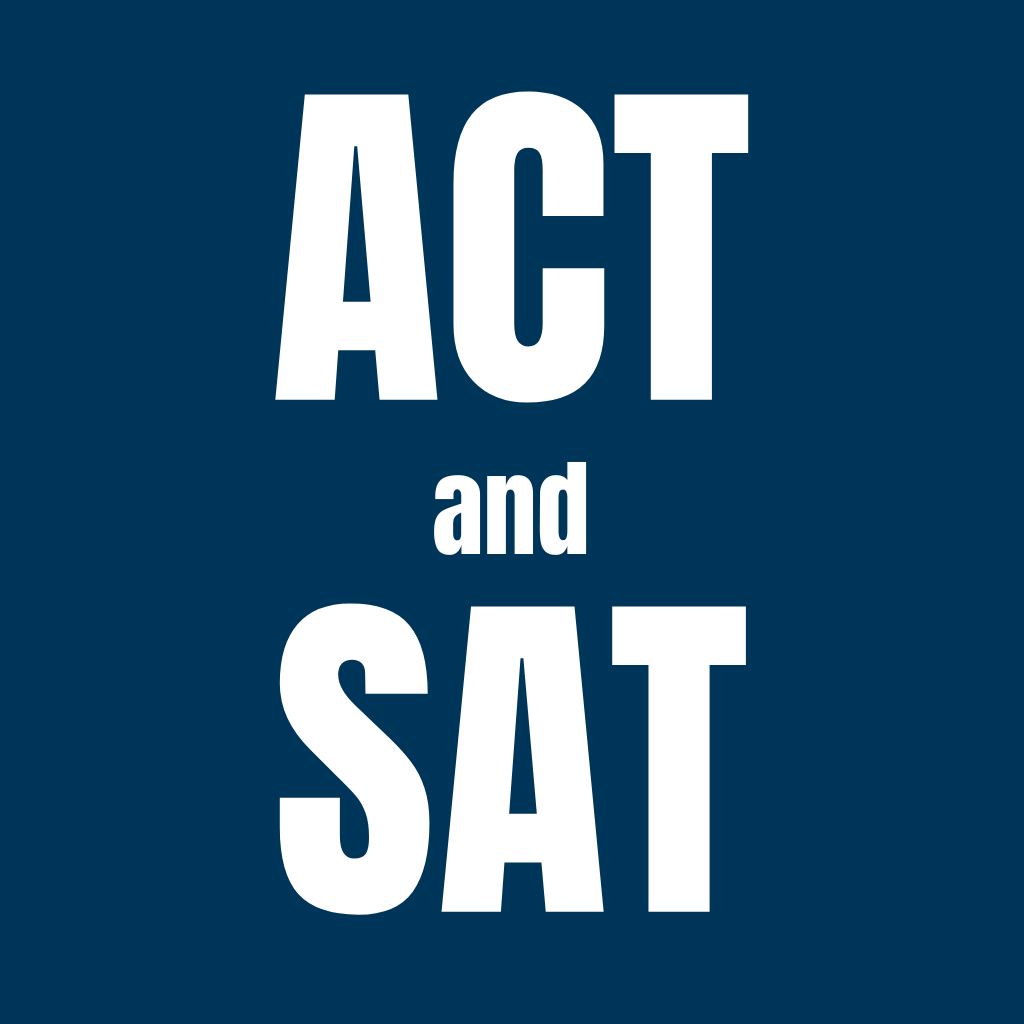ACT and SAT